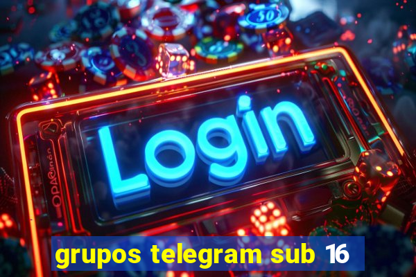 grupos telegram sub 16